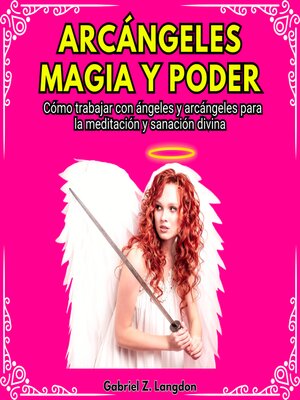 cover image of ARCÁNGELES MAGIA Y PODER